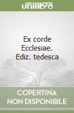 Ex corde Ecclesiae. Ediz. tedesca libro