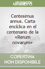 Centesimus annus. Carta encíclica en el centenario de la «Rerum novarum» libro