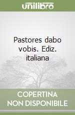 Pastores dabo vobis. Ediz. italiana libro