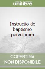 Instructio de baptismo parvulorum libro