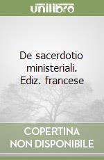 De sacerdotio ministeriali. Ediz. francese libro