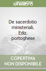 De sacerdotio ministeriali. Ediz. portoghese libro