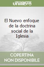 El Nuevo enfoque de la doctrina social de la Iglesia libro