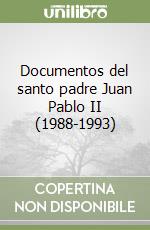 Documentos del santo padre Juan Pablo II (1988-1993) libro