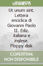 Ut unum sint. Lettera enciclica di Giovanni Paolo II. Ediz. italiana e inglese. Floppy disk libro