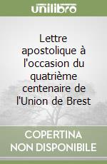 Lettre apostolique à l'occasion du quatrième centenaire de l'Union de Brest libro