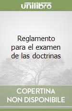 Reglamento para el examen de las doctrinas libro