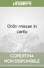 Ordo missae in cantu libro