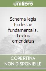 Schema legis Ecclesiae fundamentalis. Textus emendatus