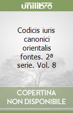 Codicis iuris canonici orientalis fontes. 2ª serie. Vol. 8 libro