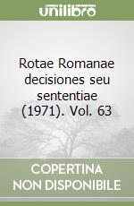 Rotae Romanae decisiones seu sententiae (1971). Vol. 63 libro