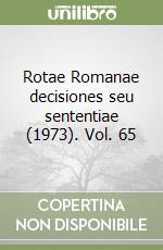 Rotae Romanae decisiones seu sententiae (1973). Vol. 65 libro