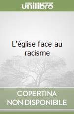 L'église face au racisme