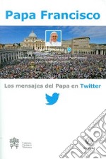 Los mensajes del Papa en Twitter. Vol. 1 libro