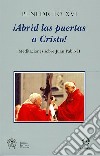 Abrid las puertas a Cristos! Meditaciones sobra Juan Pablo II libro