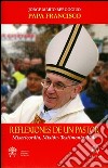 Reflexiones de un pastor. Misericordia, mision, testimonio, vida libro