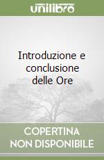 Introduzione e conclusione delle Ore