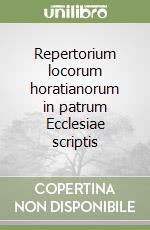 Repertorium locorum horatianorum in patrum Ecclesiae scriptis libro