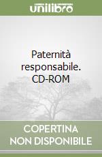 Paternità responsabile. CD-ROM