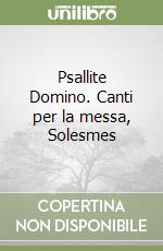 Psallite Domino. Canti per la messa, Solesmes libro