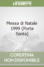 Messa di Natale 1999 (Porta Santa) libro