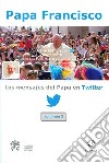 Los mensajes del Papa en Twitter. Vol. 3 libro