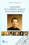 Las Raìces de la espiritualidad de san Juan Bosco libro