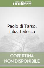 Paolo di Tarso. Ediz. tedesca