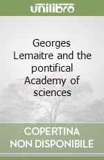 Georges Lemaitre and the pontifical Academy of sciences libro