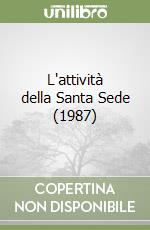 L'attività della Santa Sede (1987) libro
