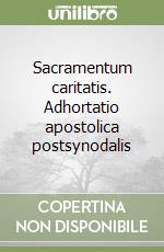 Sacramentum caritatis. Adhortatio apostolica postsynodalis libro