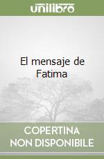 El mensaje de Fatima libro