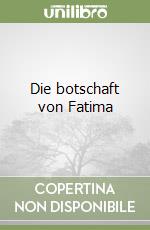 Die botschaft von Fatima libro