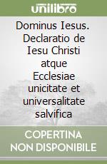 Dominus Iesus. Declaratio de Iesu Christi atque Ecclesiae unicitate et universalitate salvifica libro