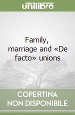 Family, marriage and «De facto» unions libro