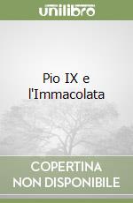 Pio IX e l'Immacolata libro