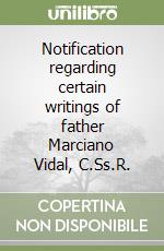 Notification regarding certain writings of father Marciano Vidal, C.Ss.R. libro