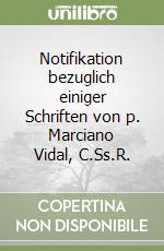 Notifikation bezuglich einiger Schriften von p. Marciano Vidal, C.Ss.R. libro