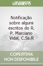 Notificação sobre alguns escritos do R. P. Marciano Vidal, C.Ss.R libro