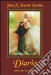 Diario di santa Maria Faustina Kowalska. La misericordia divina nella mia anima libro