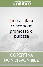 Immacolata concezione promessa di purezza libro