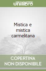 Mistica e mistica carmelitana