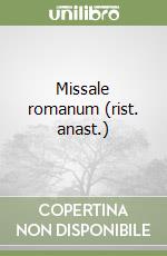 Missale romanum (rist. anast.) libro