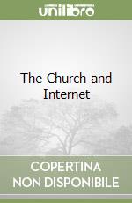 The Church and Internet libro