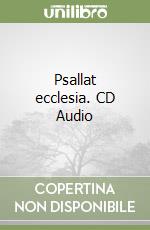 Psallat ecclesia. CD Audio libro