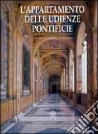 L'appartamento delle udienze pontifice libro