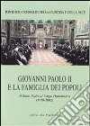 Jean-Paul II et la famille des peuples. Le Saint-Père au Corps Diplomatique (1978-2002) libro