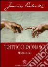Trittico romano. Meditazioni libro