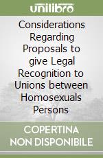 Considerations Regarding Proposals to give Legal Recognition to Unions between Homosexuals Persons libro