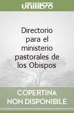 Directorio para el ministerio pastorales de los Obispos libro